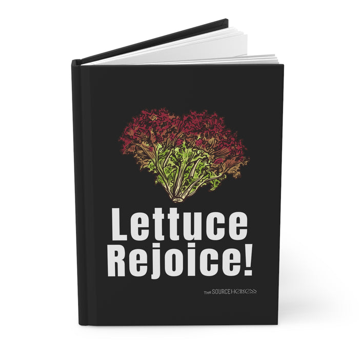 Lettuce Rejoice-- Hardcover Journal