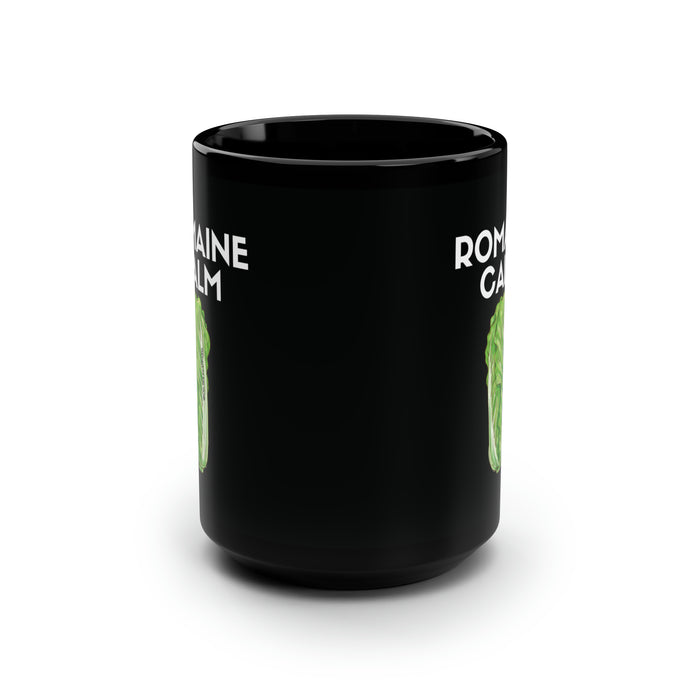 Romaine Calm -- Black Mug, 15oz