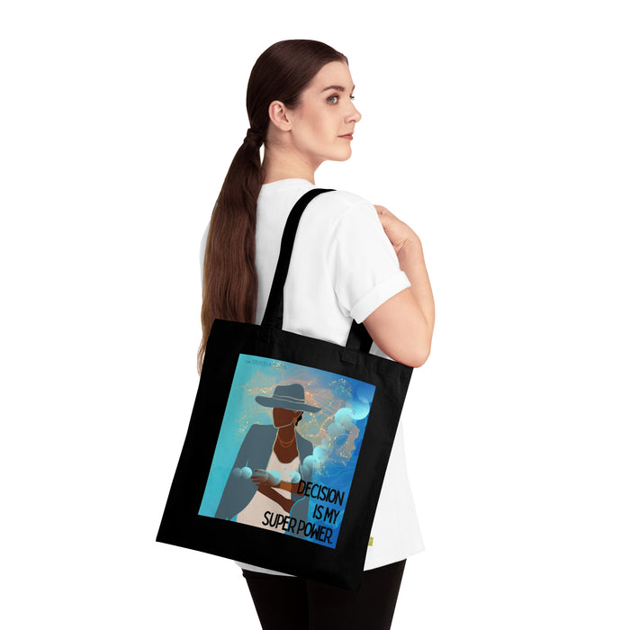 Decision is My Super Power -- Organic Cotton Tote Bag