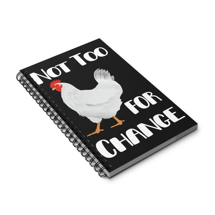 Not Too Chicken For Change -- Spiral Journal
